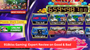 918kiss Gaming: Expert Review on Good & Bad